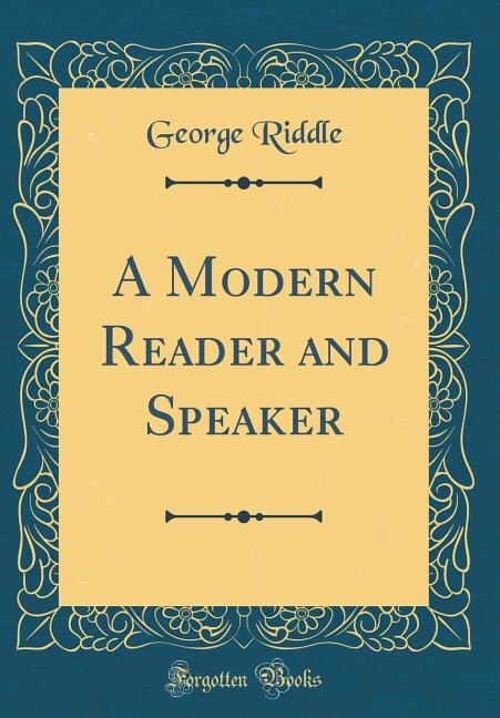 Couverture_A Modern Reader and Speaker (Classic Reprint)