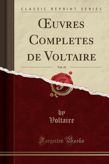 Couverture_Ouvres Completes de Voltaire, Vol. 41 (Classic Reprint)