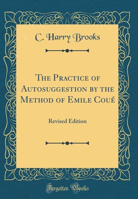 Couverture_The Practice of Autosuggestion by the Method of Emile Coué