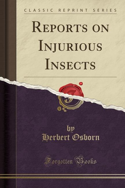 Front cover_Reports on Injurious Insects (Classic Reprint)