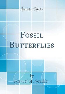 Front cover_Fossil Butterflies (Classic Reprint)