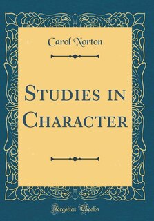 Couverture_Studies in Character (Classic Reprint)