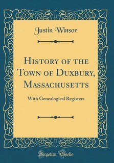Couverture_History of the Town of Duxbury, Massachusetts