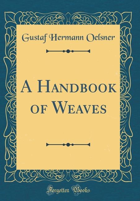 Front cover_A Handbook of Weaves (Classic Reprint)