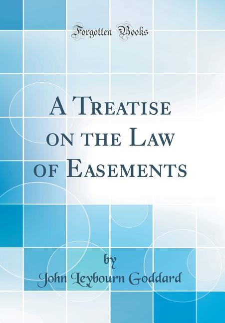 Front cover_A Treatise on the Law of Easements (Classic Reprint)