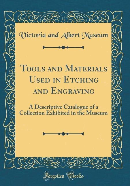 Front cover_Tools and Materials Used in Etching and Engraving