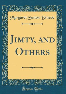 Front cover_Jimty, and Others (Classic Reprint)