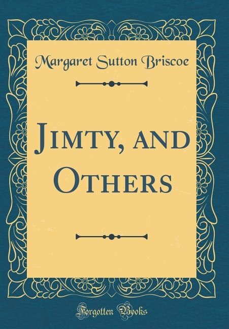 Front cover_Jimty, and Others (Classic Reprint)