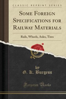 Front cover_Some Foreign Specifications for Railway Materials