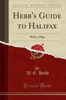 Front cover_Hebb's Guide to Halifax