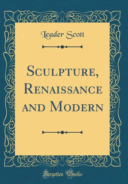 Front cover_Sculpture, Renaissance and Modern (Classic Reprint)