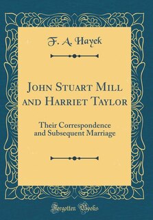 Front cover_John Stuart Mill and Harriet Taylor