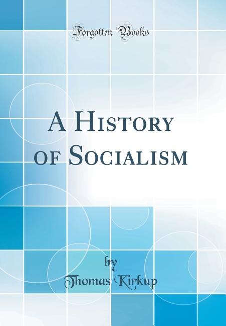Front cover_A History of Socialism (Classic Reprint)