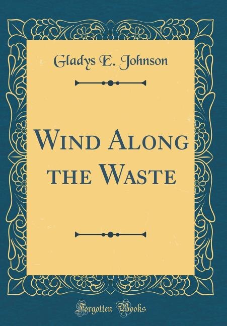 Front cover_Wind Along the Waste (Classic Reprint)