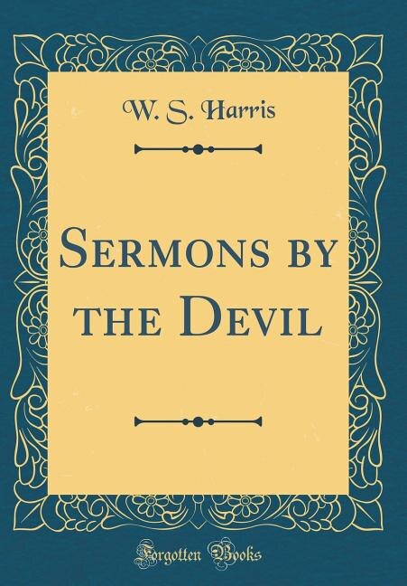 Couverture_Sermons by the Devil (Classic Reprint)