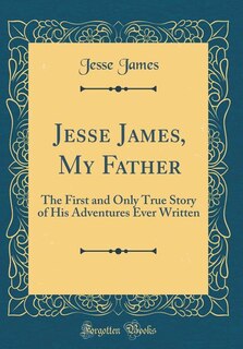 Couverture_Jesse James, My Father