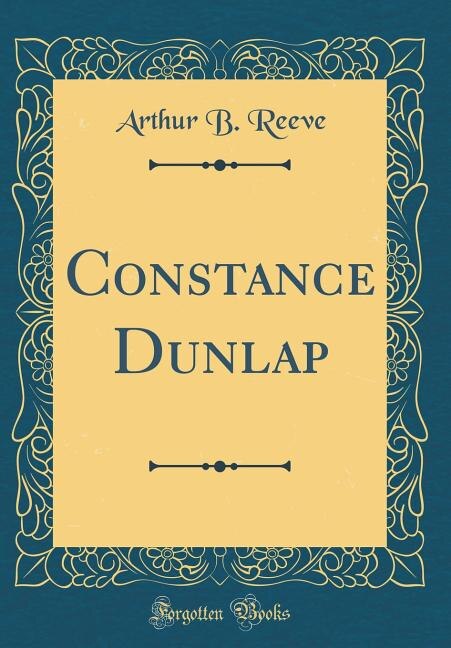 Front cover_Constance Dunlap (Classic Reprint)
