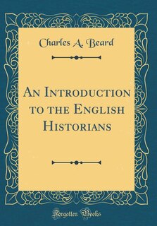 Couverture_An Introduction to the English Historians (Classic Reprint)