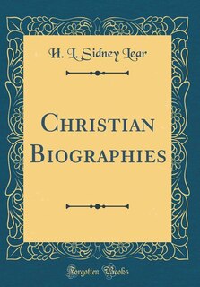 Front cover_Christian Biographies (Classic Reprint)
