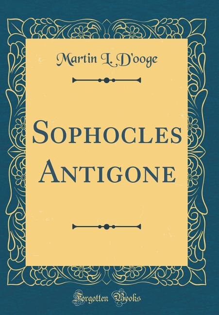 Front cover_Sophocles Antigone (Classic Reprint)
