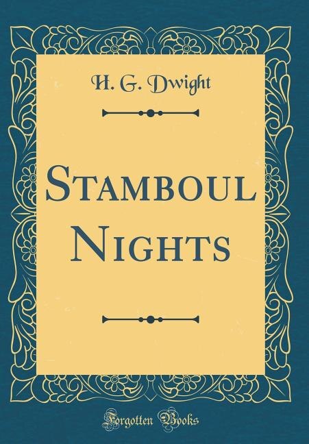 Front cover_Stamboul Nights (Classic Reprint)