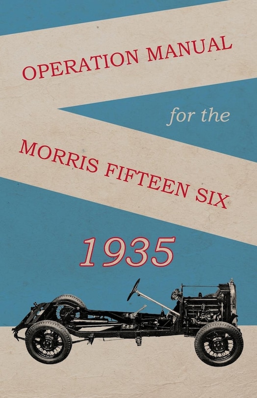 Front cover_Operation Manual for the Morris Fifteen Six