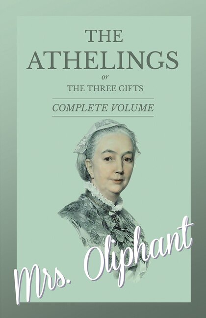 Front cover_The Athelings, or The Three Gifts - Complete Volume