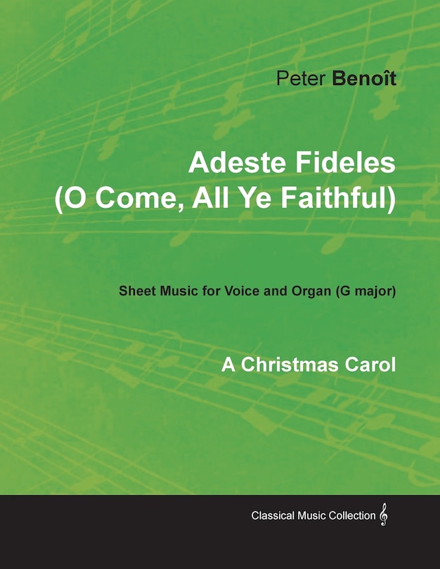 Front cover_Adeste Fideles (O Come, All Ye Faithful) - Sheet Music for Voice and Organ (G major) - A Christmas Carol