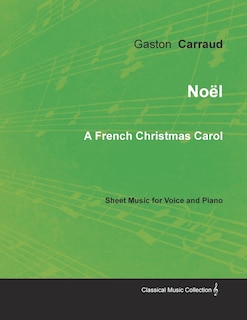 Front cover_No&euml;l - A French Christmas Carol - Sheet Music for Voice and Piano