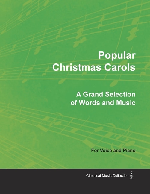 Front cover_Popular Christmas Carols - A Grand Selection of Words and Music for Voice and Piano