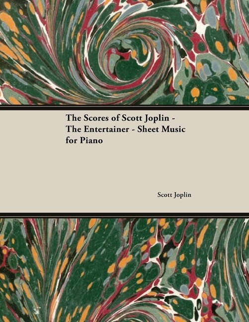 Front cover_The Scores of Scott Joplin - The Entertainer - Sheet Music for Piano