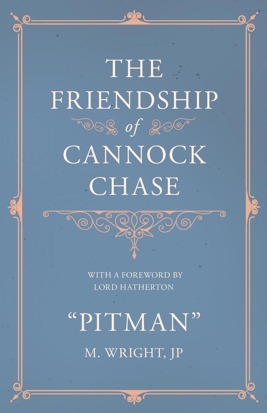 Couverture_The Friendship of Cannock Chase - With a Foreword by Lord Hatherton