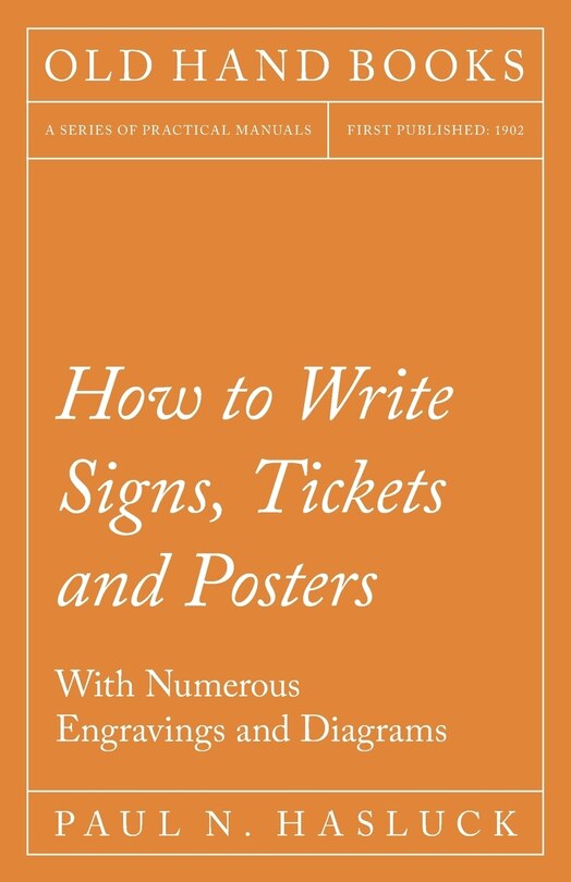 Couverture_How to Write Signs, Tickets and Posters;With Numerous Engravings and Diagrams