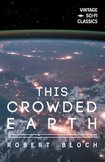 This Crowded Earth