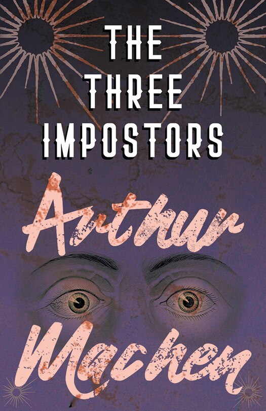 Front cover_The Three Impostors - Or, The Transmutations