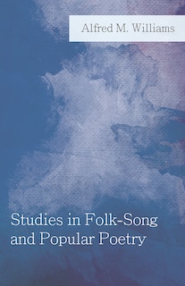 Front cover_Studies in Folk-Song and Popular Poetry