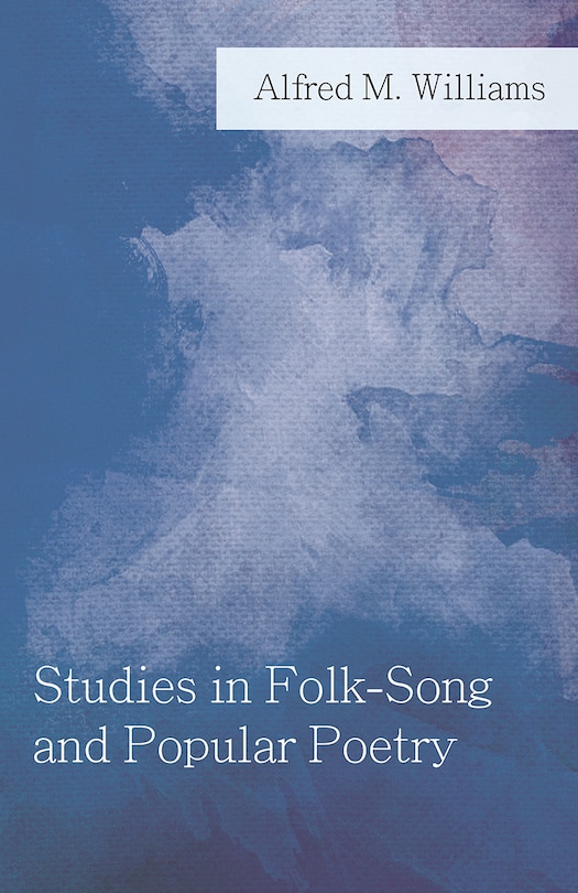 Front cover_Studies in Folk-Song and Popular Poetry