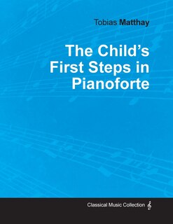 Front cover_The Child's First Steps in Pianoforte Playing