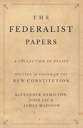 The Federalist Papers