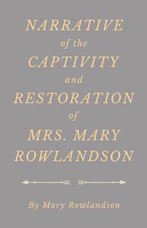 Front cover_Narrative of the Captivity and Restoration of Mrs. Mary Rowlandson