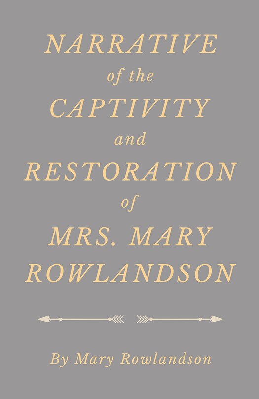 Front cover_Narrative of the Captivity and Restoration of Mrs. Mary Rowlandson