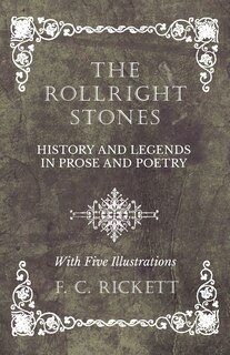 Front cover_The Rollright Stones - History and Legends in Prose and Poetry - With Five Illustrations