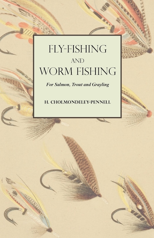 Front cover_Fly-Fishing and Worm Fishing for Salmon, Trout and Grayling