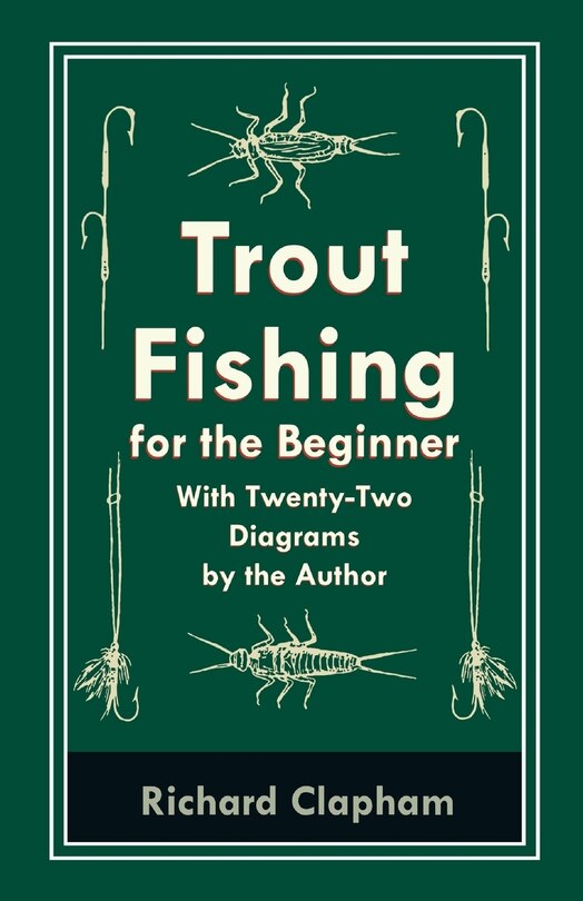 Front cover_Trout-Fishing for the Beginner - With Twenty-Two Diagrams by the Author