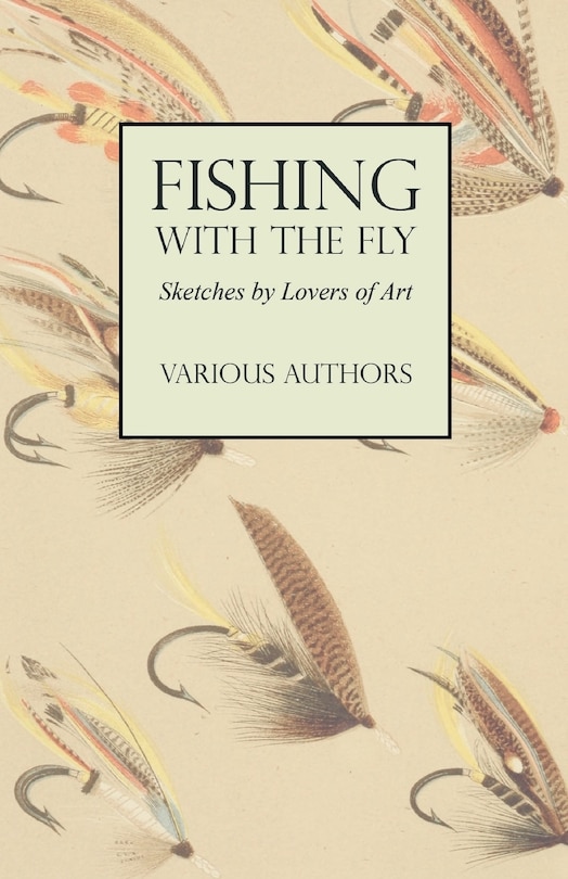 Couverture_Fishing with the Fly - Sketches by Lovers of the Art