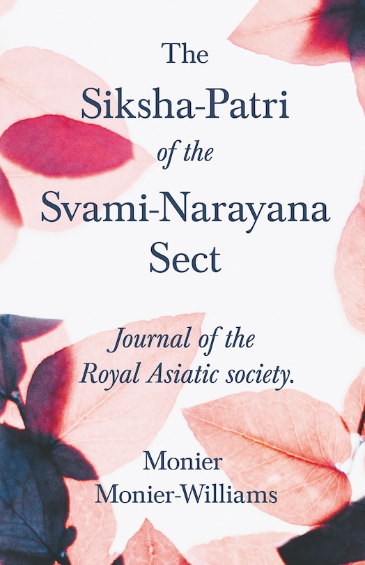 Front cover_The Siksha-Patri of the Svami-Narayana Sect