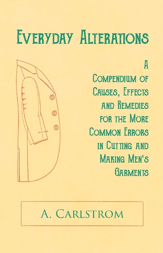 Couverture_Everyday Alterations - A Compendium of Causes, Effects and Remedies for the More Common Errors in Cutting and Making Men's Garments