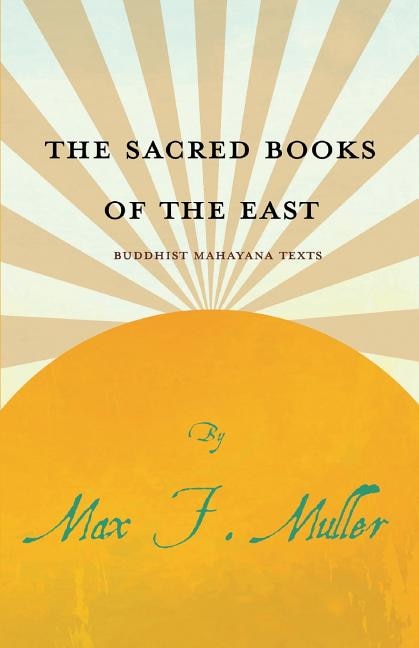Front cover_The Sacred Books of the East - Buddhist Mahayana Texts