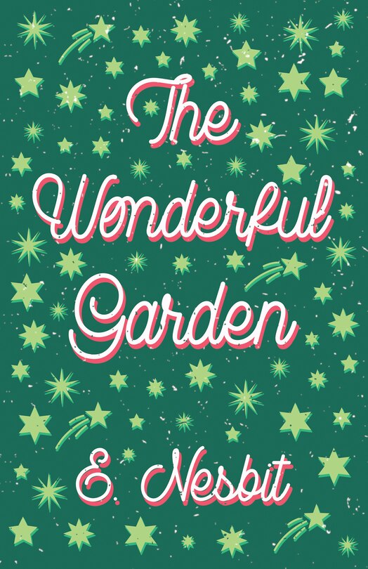 Couverture_The Wonderful Garden;or, The Three C.'s