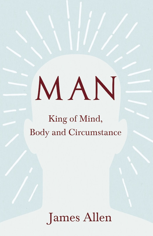 Front cover_Man - King Of Mind, Body And Circumstance